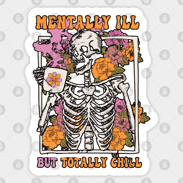 Groovy Mentally Ill But Totally Chill Halloween Sticker by masterpiecesai